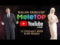 [LIVE] Malam Eksklusif MeleTOP | Anugerah MeleTOP Era 2019 | Nabil & Neelofa