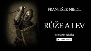 František Niedl - Růže a lev | Audiokniha