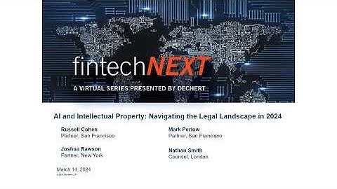 fintechNEXT | AI and Intellectual Property: Navigating the Legal Landscape in 2024