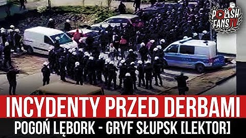 Incydenty przed derbami Pogoń Lębork - Gryf Słupsk [LEKTOR] (03.05.2023 r.)