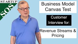 Business Model Canvas Test: Customer Interview questions for Revenue Streams & Value Pricing