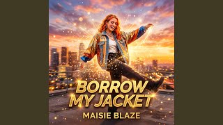 Borrow My Jacket