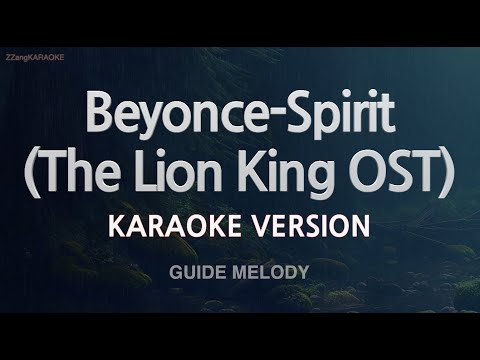 Beyonce-Spirit (The <strong>Lion</strong> <strong>King</strong> OST) (Melody) (Karaoke Version)