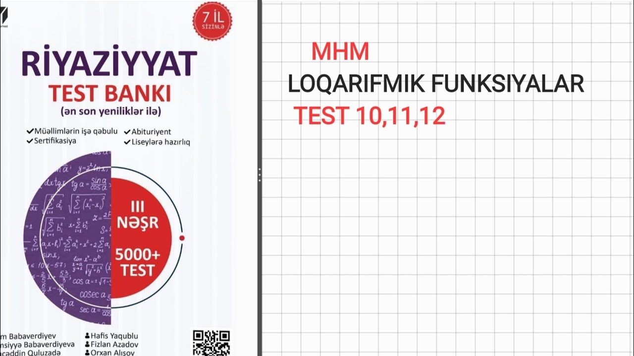 MHM Loqarifmik funksiyalar test 10,11,12