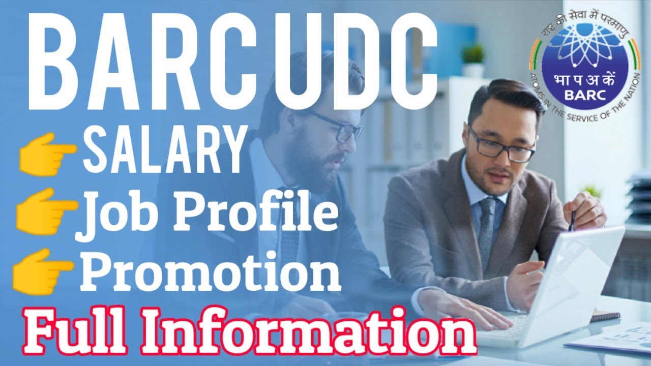 BARC UDC Salary Job Profile And Promotion Full Information BARC barc-udc-salary-job-profile-and-promotion-full-information-barc