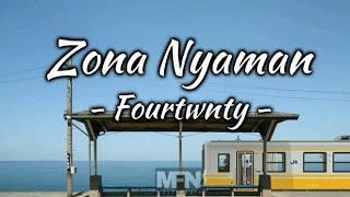 Download lagu Zona Nyaman - Fortwnty Mp3 Video Mp4
