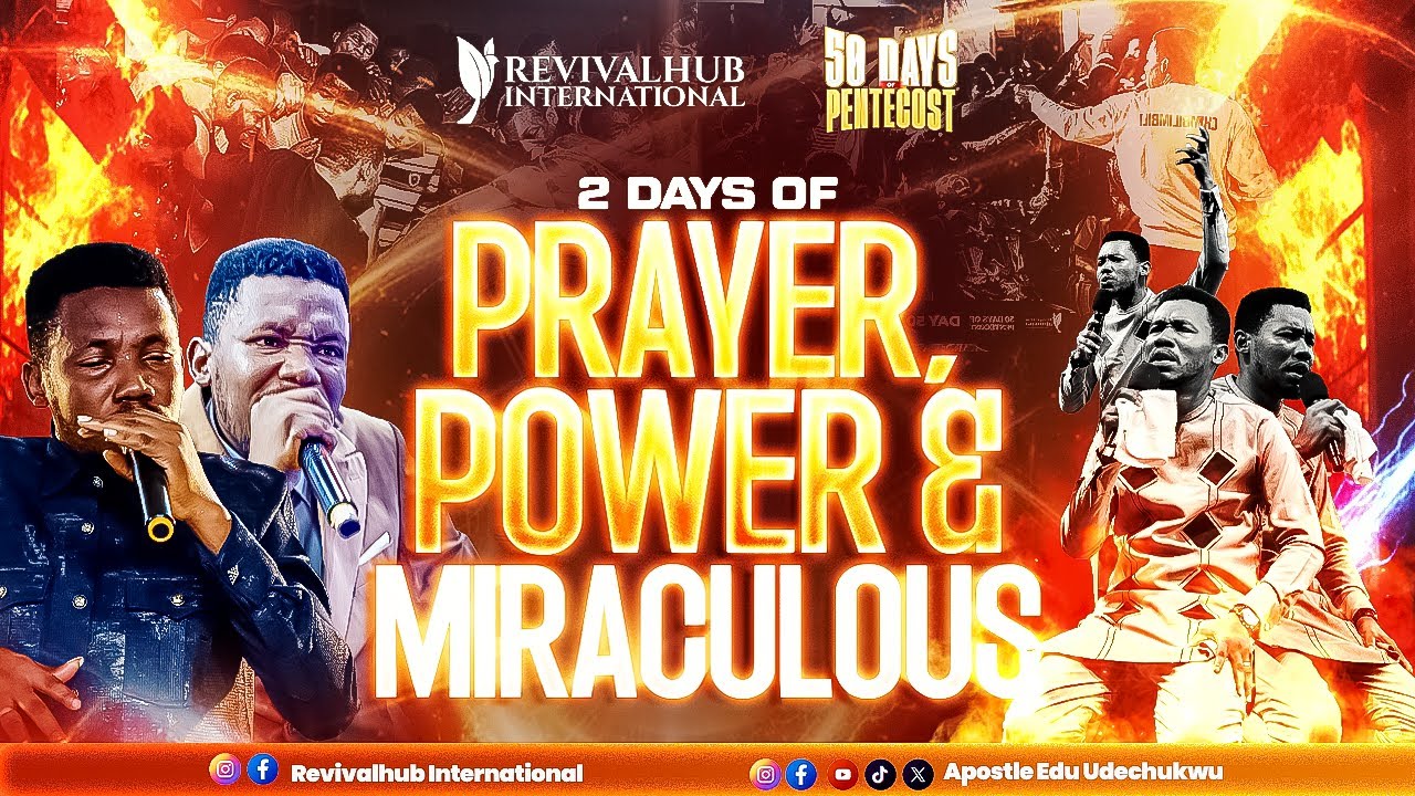 50 DAYS OF PENTECOST II DAY 50 II 2 DAYS OF PRAYER, POWER & MIRACULOUS ...