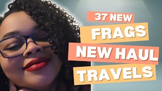 FRAGRANCE HAUL| 37 NEW TRAVELS IN MY COLLECTION| WHICH ARE FULL BOTTLE WORTHY? @OpinionatedScents