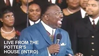 T.D. Jakes - Live from the Potter's House (Intro) chords