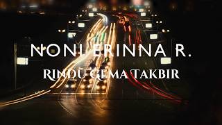 Download Lagu Noni Erinna R. - RIndu Gema Takbir (Lyric Video) MP3