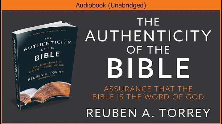 The Authenticity of the Bible | Reuben A. Torrey | Christian Audiobook - DayDayNews