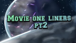 more movie one-liners and quotes moviequotes