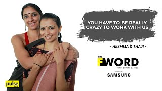 The F Word with Smriti Daniel | Heshma Wignaraja and Thaji Dias