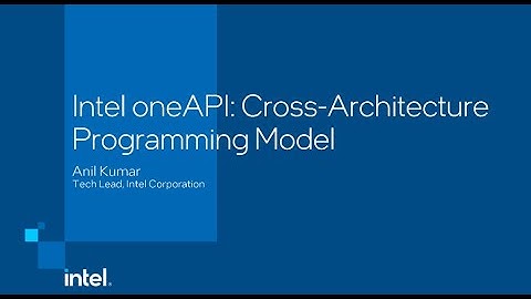 oneAPI Introduction from Intel
