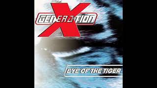 X-Generation   Eye Of The Tiger  (Extended Version)