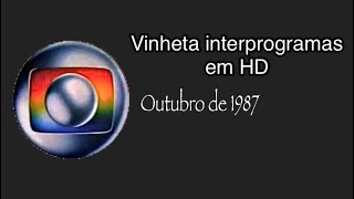 [HD] Vinheta interprogramas Rede Globo 1987 v1