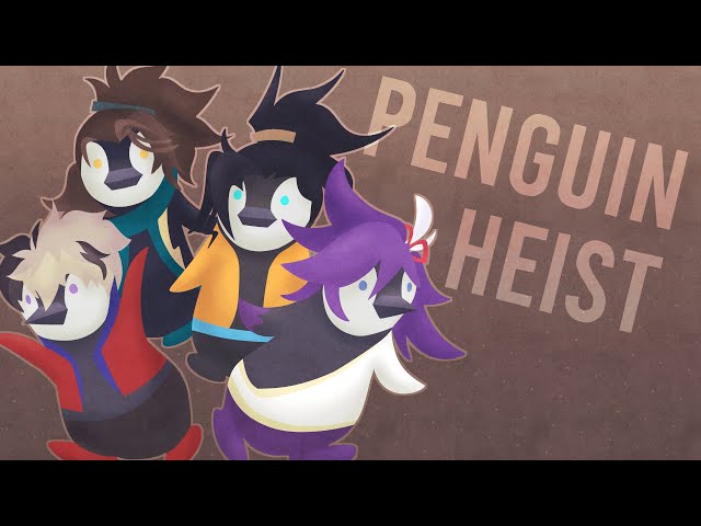 【The Greatest Penguin Heist】SHINRI POV - Busting down some banks and stealing some moolahのサムネイル