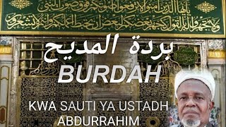 BURDA USTADH ABDURRAHIM بردة المديح