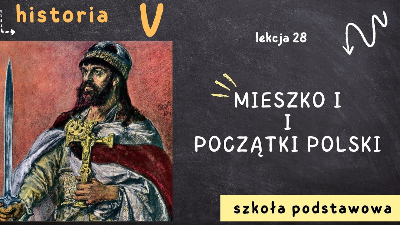 Historia klasa 5 [Lekcja 28 - Mieszko I i początki Polski]
