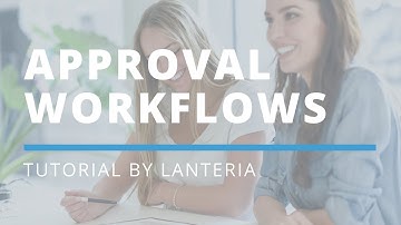 Streamlining Approval Workflows with Lanteria HR Software