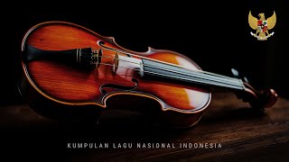 Kumpulan Lagu Nasional Indonesia instrumental
