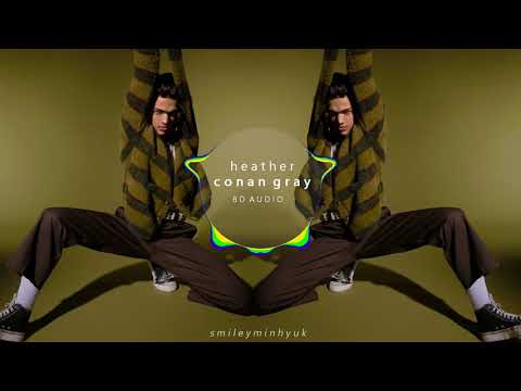 Conan Gray – Heather [8D AUDIO]