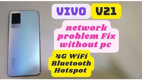 Vivo V21 Network Error Wifi Issue | Hotspot Not Working Fix