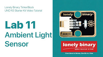 Lab 11: Detect Ambient Light - TinkerBlock UNO R3 Starter Kit