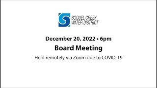 December 20 2022 Soquel Creek Water District Board Meeting by Soquel Creek Water District 13 views 1 year ago 1 hour, 48 minutes