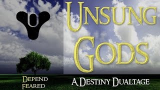 Depend Feared Unsung Gods A Destiny Crucible Dualtage