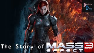 The Story of Mass Effect 3