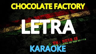 Miniatura del video "LETRA - Chocolate Factory (KARAOKE Version)"