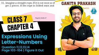 Q11 to 14 | Page 103-104 | Figure It Out | Class 7 Chapter 4 | Expressions Using Letter-Numbers