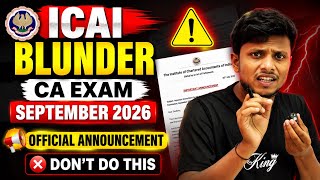 Breaking News | ICAI Blunder CA Exam September 2026 | Official Announcement By ICAI Exam Department