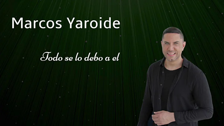 Marcos Yaroide - Todo Se Lo Debo a l (Audio Oficia)