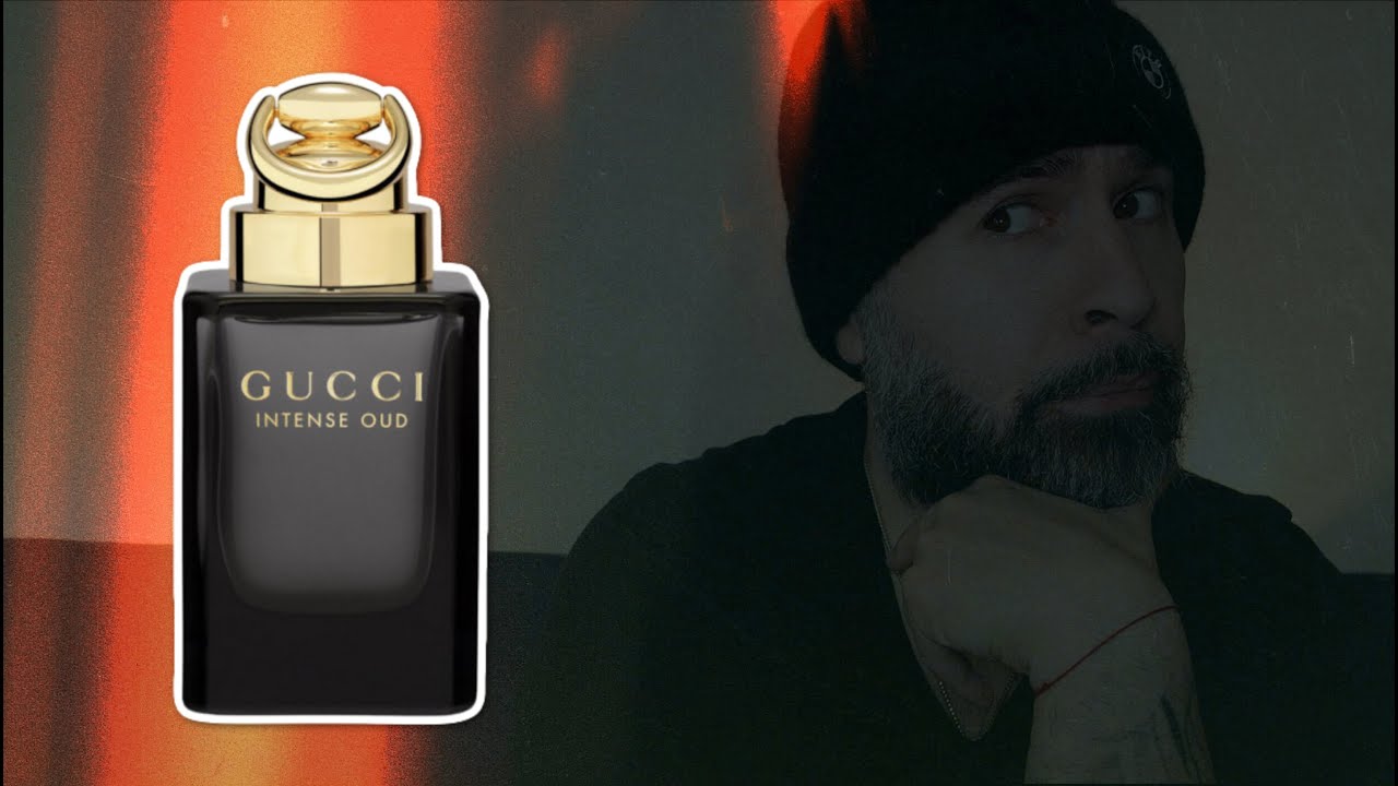 GUCCI INTENSE OUD - YouTube