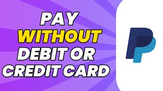 How To Pay With PayPal Without Debit Or Credit Card | Quick And Easy Tutorial (2023)