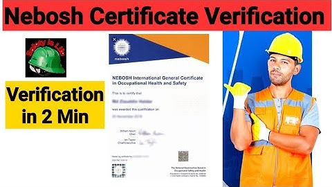 Verify Nebosh Certificate in 2 Min | How to check Nebosh IGC Certificate | Safety is Life|