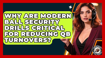 Why Are Modern Ball Security Drills Critical For Reducing QB Turnovers? - Gridiron Data Digest