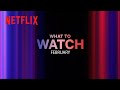 New on Netflix | February 2024