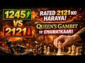 1245 Rated Player Beats 2121!😱Queen'sGambit Shock | Epic Chess♟️ Upset #QueensGambit #1245 vs 2121