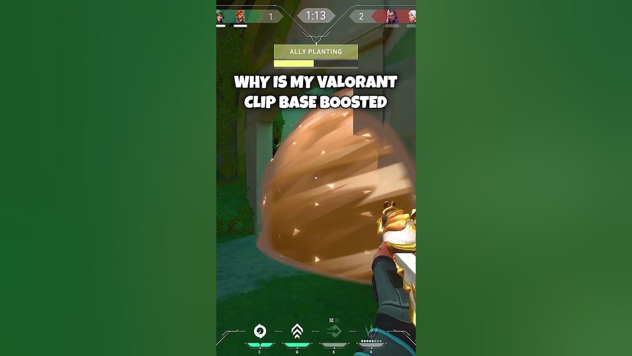 Why is my valorant clip base boosted wtf youtube