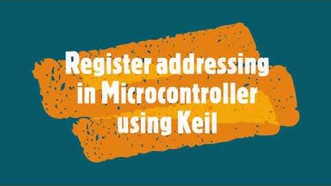 Keil-Register Addressing mode in Microcontroller