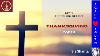 Thanksgiving (Part 3) - Sis Shanta