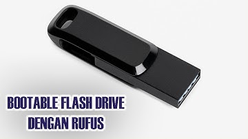 Cara Membuat Bootable Flashdisk Windows 11 Menggunakan Rufus
