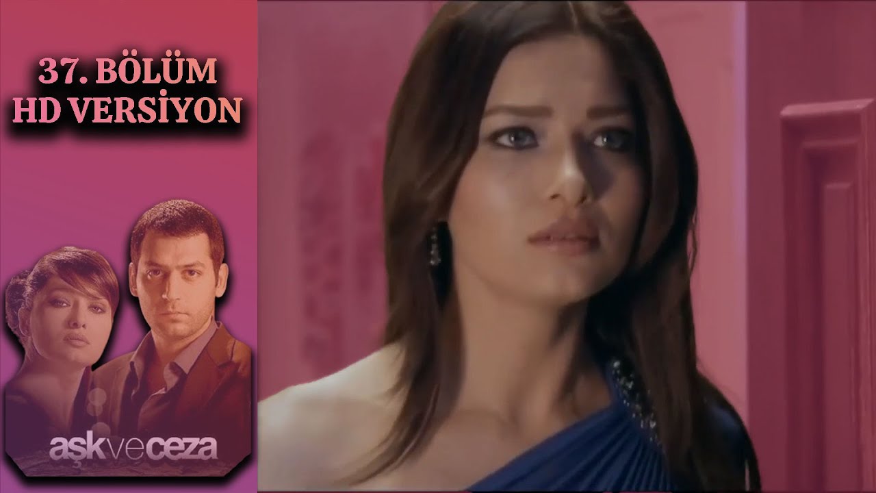 Aşk ve Ceza 37. Bölüm video kapağı