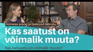 Kas saatust on võimalik muuta?