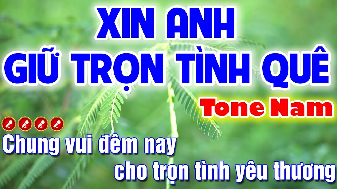 Xin Anh Giữ Trọn Tình Quê Karaoke Nhạc Sống Tone Nam ( G#m ) - Karaoke Mai Phạm