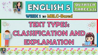 BAHASA INGGRIS 5 || KUARTAL 3 MINGGU 1 | JENIS TEKS: KLASIFIKASI DAN PENJELASAN | BERBASIS MELC