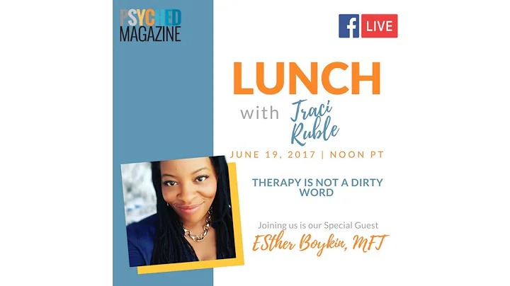 Lunch With Traci Ruble  Featuring Esther Boykin CE...